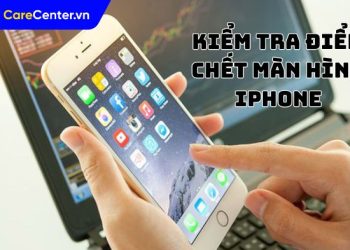 kiểm tra điểm chết màn hình iphone