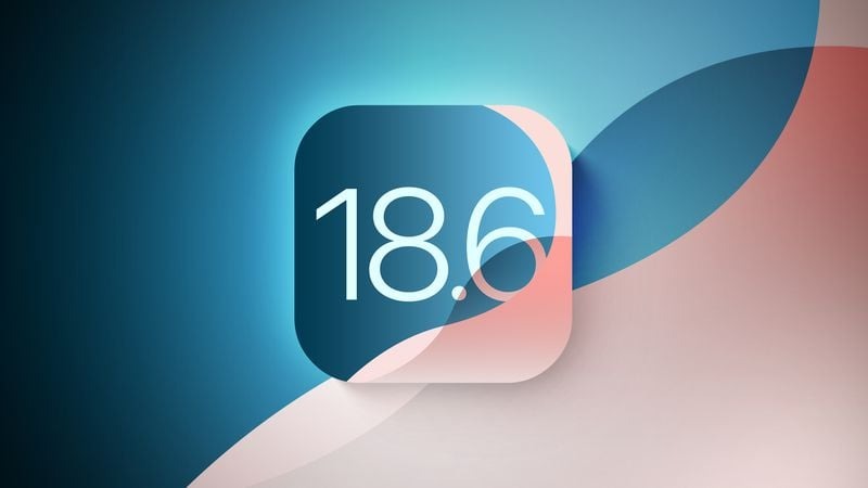 iOS 18.6 ra mắt