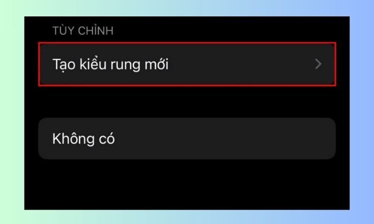 Tạo kiểu rung mới (Create New Vibration)