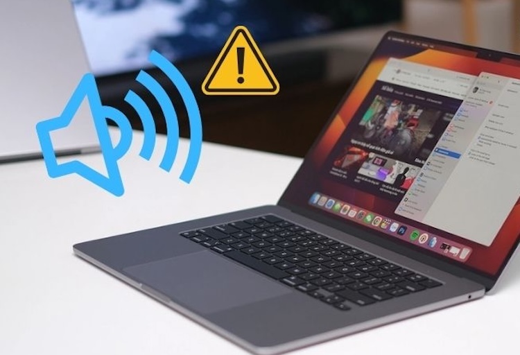 Dấu hiệu nhận biết loa MacBook bị hỏng