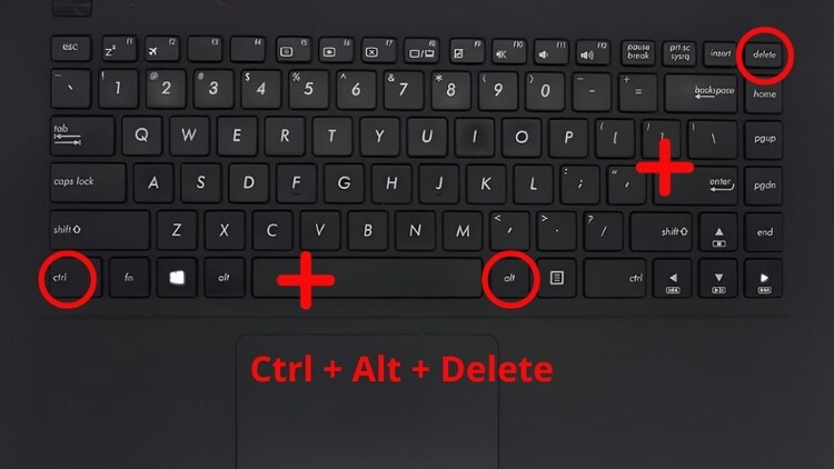 Nhấn Ctrl + Alt + Delete