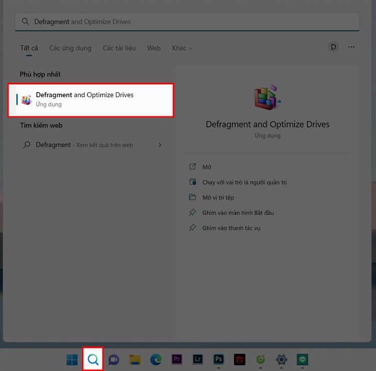 mở công cụ Defragment and Optimize Drives