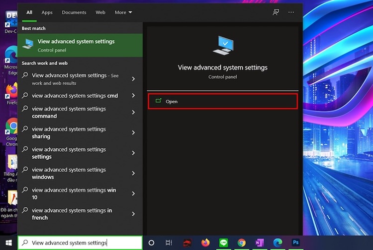 Nhập từ khóa View advanced system settings trên thanh tìm kiếm