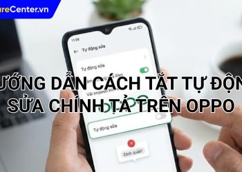 cách tắt tự động sửa chính tả trên oppo