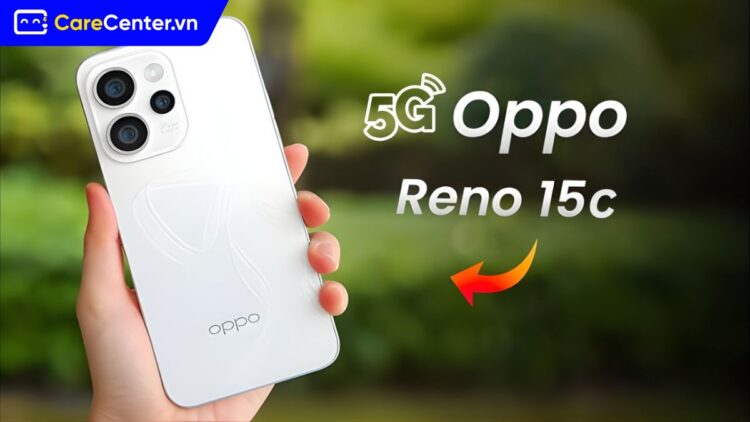 Oppo Reno 15c ra mắt