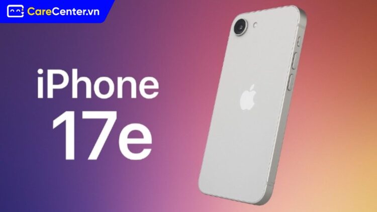 iPhone 17e có gì mới