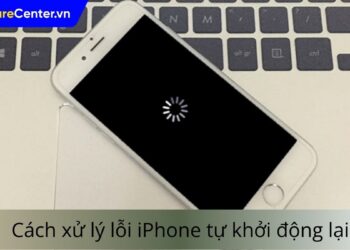 lỗi iPhone tự khởi động lại
