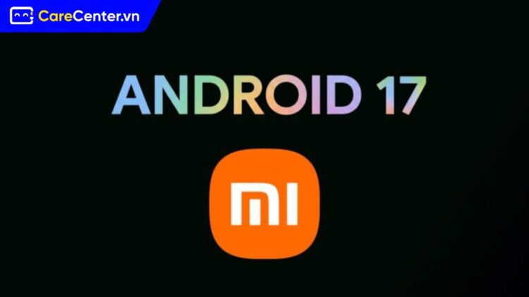 cập nhật Android 17
