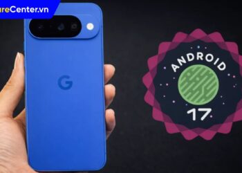 điện thoại Pixel cập nhật Android 17