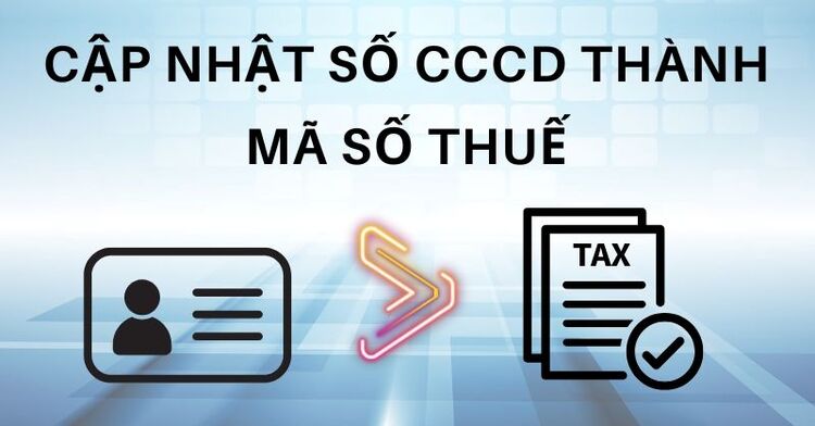 Tại sao cần biết cách cập nhật cccd cho mã số thuế online eTax Mobile