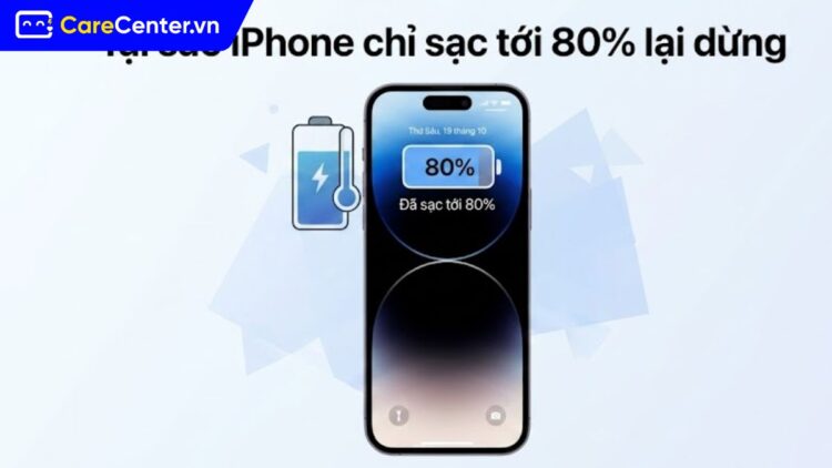 tại sao iPhone sạc tới 80% lại dừng