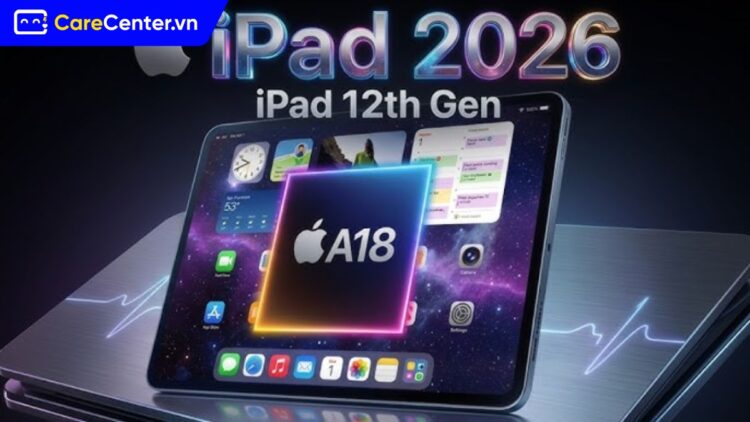 ngày ​​ra mắt iPad Gen 12